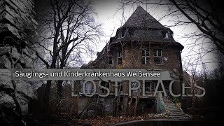 LOST PLACES | Säuglings- und Kinderkrankenhaus Weißensee Pankow Berlin