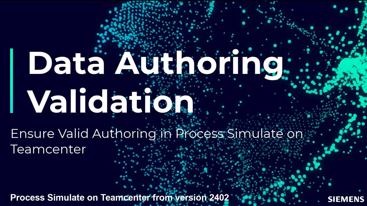 Authoring Validation in Process Simulate on Teamcenter