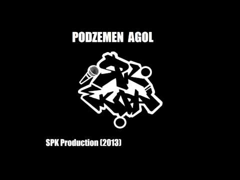 S.P.K. Ekipa - PODZEMEN AGOL ²º¹³