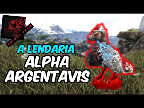 ARK PRIMAL FEAR #13 A lendaria ALPHA ARGENTAVIS