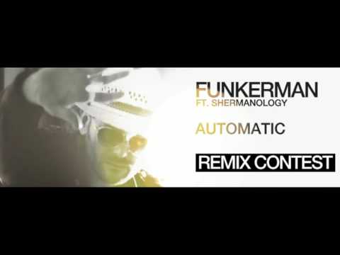 Funkerman feat Shermanology - Automatic (Mechanical Squirrel rmx)