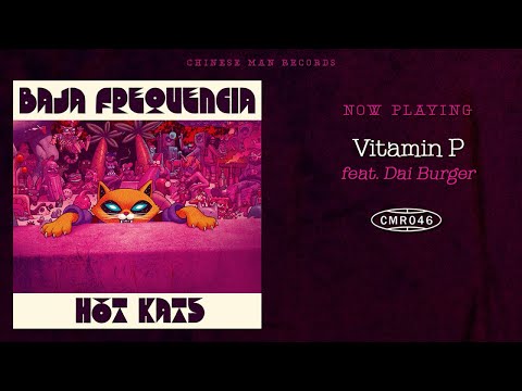 Baja Frequencia Ft. Dai Burger - Vitamin P
