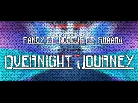 [DM] Fancy ft. NobeuS ft. Skaarj - Overnight Journey