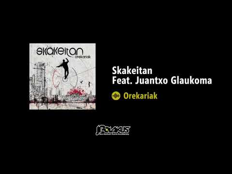 Skakeitan Feat. Juantxo Glaukoma - Orekariak (JPOLAKUS SKA WORLD)