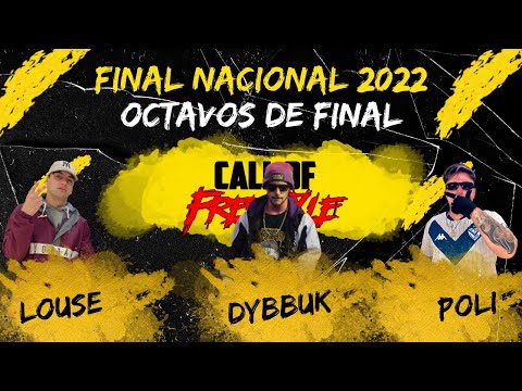 LOUSE vs DYBBUK vs POLI(BATALLÓN)OCTAVOS-|FINAL NACIONAL CALL OF FREESTYLE| "NOCHE DE GALA 2.0"