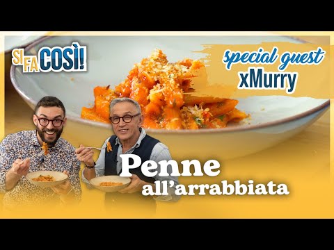 Penne all'arrabbiata (special guest @xMurryPwNz) - Si fa così | Chef BRUNO BARBIERI