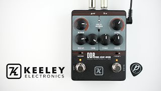 Keeley DDR Drive Delay Reverb - What To Know & Where To Buy