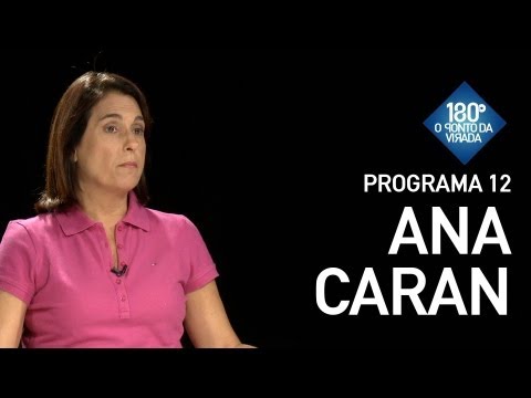 180 Graus / Programa 12 - Ana Caran
