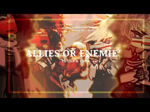 ♦ Allies or Enemies ♦ || •Countryhumans• || ft. USSR & USA