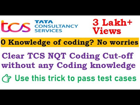 How to clear TCS NQT Coding Cut-off without any coding Knowledge? Must Watch...