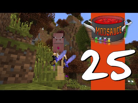 Modsauce: A Minecraft Modded LP - E25 Little Tour (Finale)