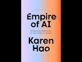 Empire Of AI Dreams And Nightmares In Sam Altman S OpenAI
