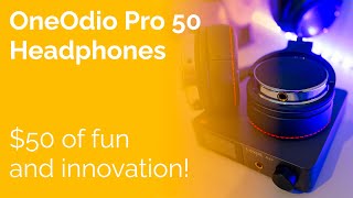 OneOdio Pro 50 Closed Headphones Review - $50 of fun and innovation!