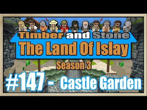 Timber and Stone - [The Land Of Islay - Season 3] - [Part 147] - Castle Garden [60FPS]