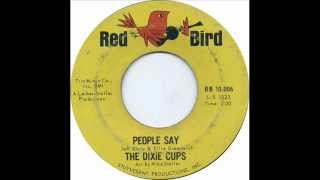 Dixie Cups - People Say (Red Bird 10-006) 1964