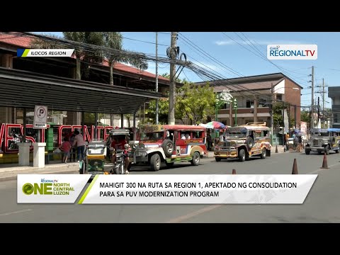 One North Central Luzon: Mahigit 300 na ruta sa Region 1, apektado ng consolidation