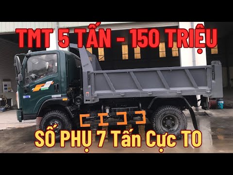BÁO GIÁ & REVIEW Xe Ben Tồn TMT 5 Tấn 2 Cầu - Chỉ [150 Triệu] SỐ PHỤ CỰC TO| 0383.368.978