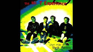 The Mr. T Experience - Night Shift At The Thrill Factory
