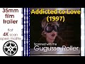 Addicted To Love 1997 35mm Film Trailer Flat Open Matte 4K CROPPED