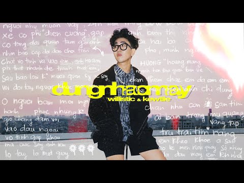 WILLISTIC x KEWTIIE | ĐỪNG NHẤC MÁY | Official Music Video