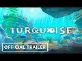 Turquoise Steam Key Global Trailer