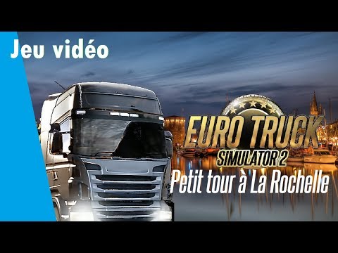 Euro Truck Simulator 2 - La Rochelle: Game VS Reality
