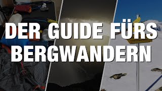 Ausrüstung, Tourenplanung, Wetter - ALLES was du fürs Wandern wissen musst! | Teil 1/3