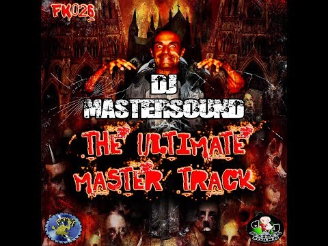 DJ Mastersound - The Ultimate Master Track (2014 Refix)