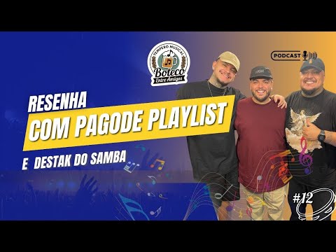 #12 Resenha com Pagode Playlist e Destak do Samba