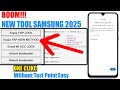 Samsung FRP Tool 2025 Samsung FRP Bypass Android 13 14 New Method