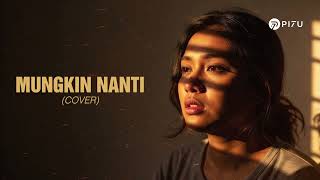 Download lagu Mungkin Nanti - Peterpan (NOAH) | Cover Sedih by PI7U mp3