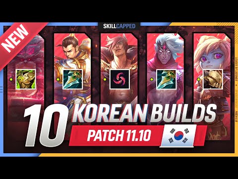 10 NEW OP KOREAN Builds to CLIMB FAST in PATCH 11.10 - League of Legends