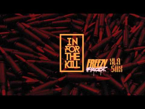Freezy Frost/Klasiik - In For The Kill