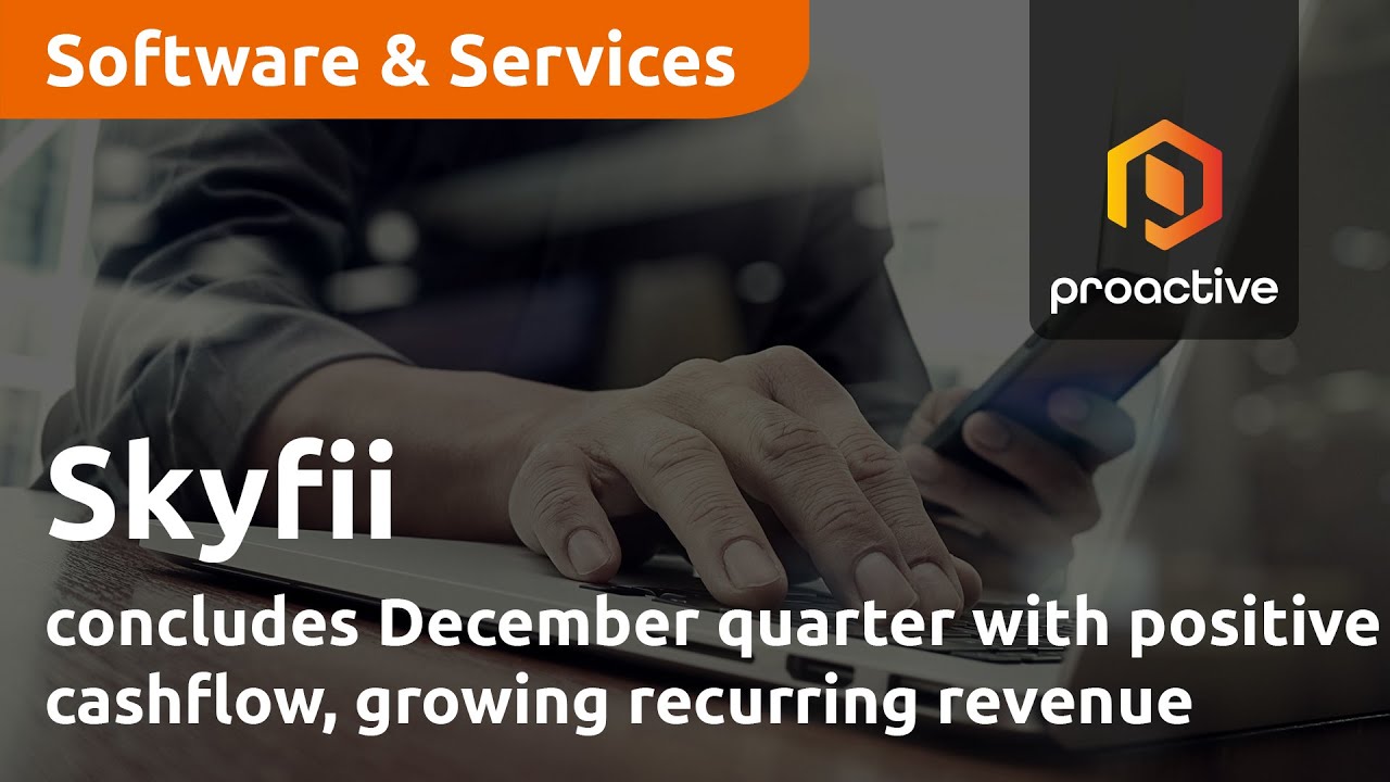 Skyfii concludes December quarter with positive cashflow, growing recurring revenue