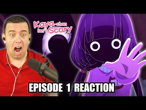 THIS ANIME LIES TO YOU! | Kaya-chan Isn't Scary Episode 1 REACTION