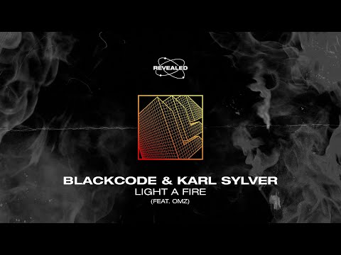 Blackcode & Karl Sylver feat. Omz - Light A Fire [FREE DOWNLOAD]