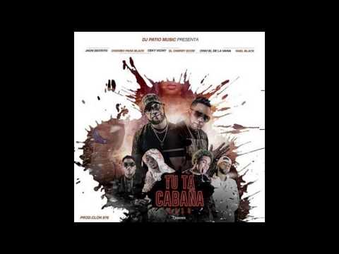 Jhon Distrito ❌ Chombo Panablack ❌ Ceky Viciny ❌ El Cherry ❌ Chiki - Tu Ta Cabaña Remix