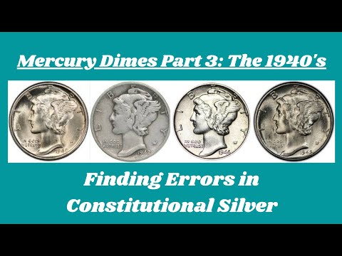 Mercury Dimes Part 3- The 1940's | Finding Errors in Constitutional Silver