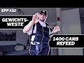 EPP | Ep 32: GEWICHTSWESTE und REFEED mit 1400G CARBS!