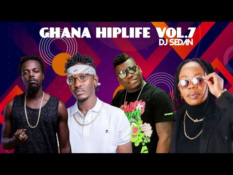 Ghana Hiplife Vol.7 | DJ Sedan, Buk Bak, Castro, Tinny, Abrewa Nana, 4x4, Kwaw Kese, Motia, Agbeko