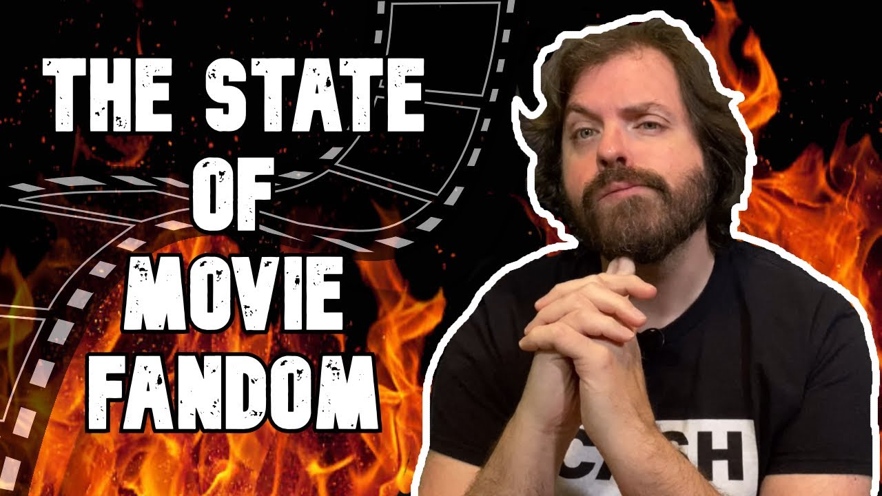 The Current State of Movie Fandom (And This Channel) UNSCRIPTED