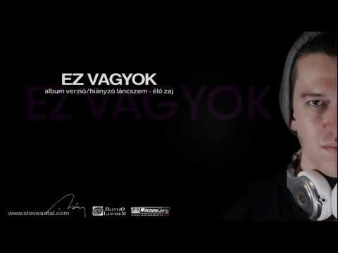 Steve Antal - Ez vagyok (Album Verzió - Official)