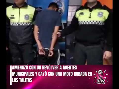 AMENAZÓ CON UN REVÓLVER A AGENTES MUNICIPALES Y CAYÓ CON UNA MOTO ROBADA EN LAS TALITAS