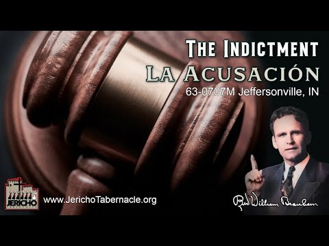 2021-0407 - 63-0707M The Indictment - Rev. William M. Branham