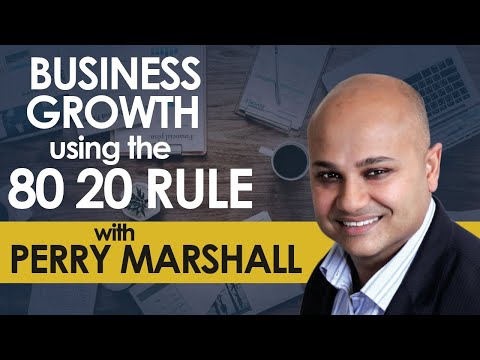 How to use the 80 20 principle for business growth by working effectively with Perry Marshall