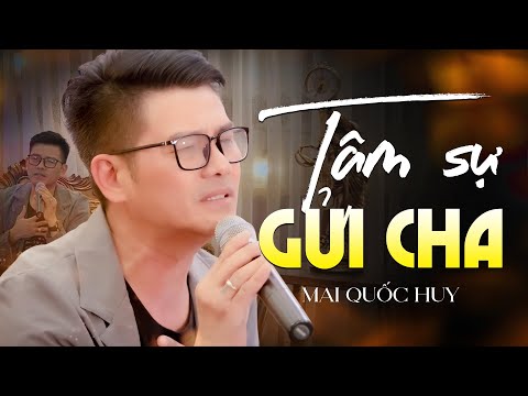 Tâm sự người cha - Mai Quốc Huy