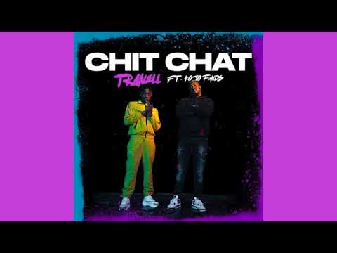 Tranell - Chit Chat (Feat. Kojo Funds) [Official Audio] |G46 AFRO BEATS