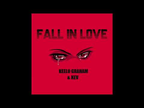 Keelo Graham - Fall In Love (feat. Kev)