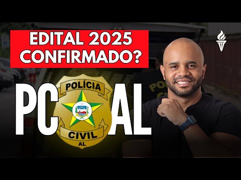 ⚠️ PC-AL 2025: Novo Concurso CONFIRMADO? Vagas, Salários e Como Passar AGORA!