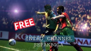 Download lagu Contoh Intro Channel YT Sepak Bola No Copyright | Intro Sepakbola Free | Gratis mp3